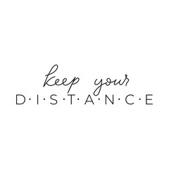 Wall Mural - Keep your distance minimal lettering card vector illustration. Inscription with separation dots flat style. Warning or caution text concept. Isolated on white background