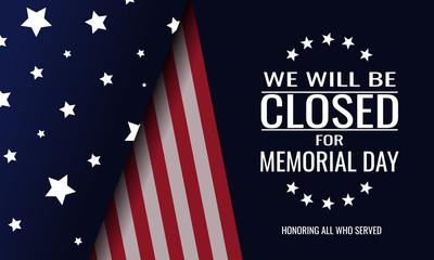 Memorial day, we will be closed card or background. vector illustration.