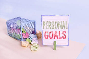 Wall Mural - Handwriting text Personal Goals. Conceptual photo Target set by an individual to influence his efforts Motivation Trash bin crumpled paper clothespin empty reminder office supplies tipped