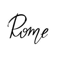 Wall Mural - Rome. Vector hand drawn lettering  isolated. Template for card, poster, banner, print for t-shirt, pin, badge, patch.