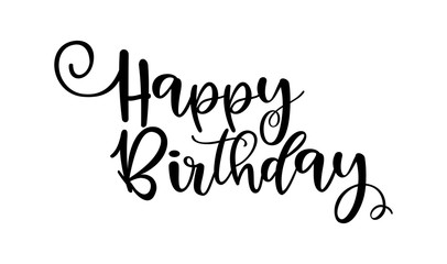 Wall Mural - HAPPY BIRTHDAY. Handwritten modern brush lettering typography and calligraphy text. Black text - Happy Birthday on a white background. Template for greeting card, banner. Vector design illustration.
