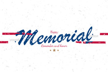 Banner Memorial Day. Vector Illustration With Lettering "Remember And Honor" And USA Flag On White Background With Retro Texture.