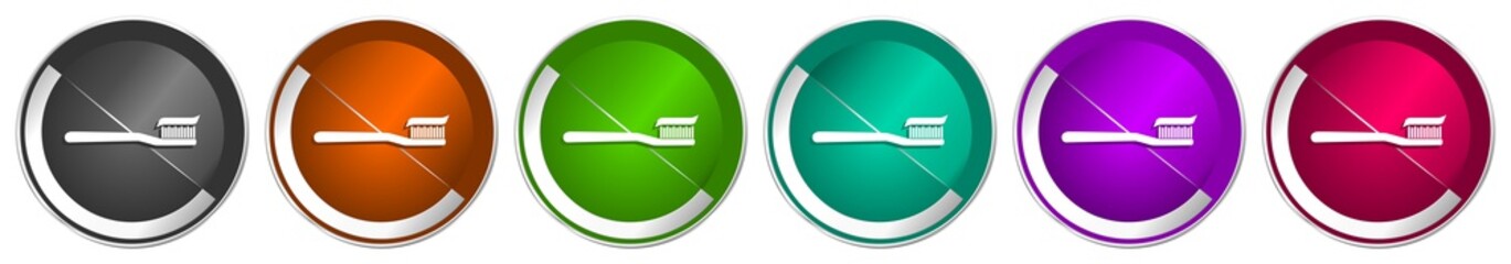 Aufkleber - Toothbrush icon set, silver metallic chrome border vector web buttons in 6 colors options for webdesign