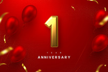 1 Year Anniversary Celebration Banner. 3d Golden Metallic Number 1 And Glossy Balloons With Confetti On Red Spotted Background. Vector Realistic Template.