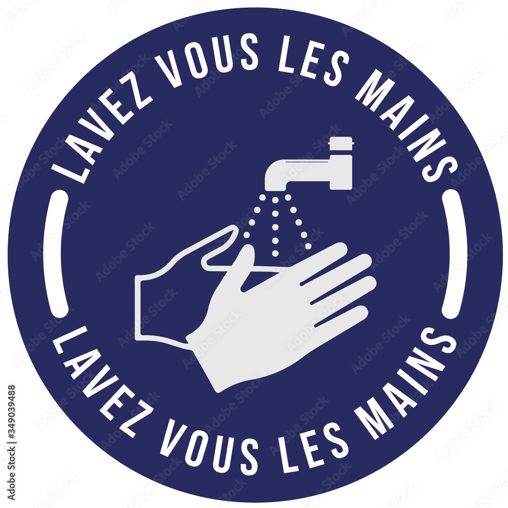 Panneau sur les gestes barrières coronavirus "Lavez vous les mains" écrit en blanc dans un rond bleu avec pictogramme de mains et de robinet - obrazy, fototapety, plakaty 