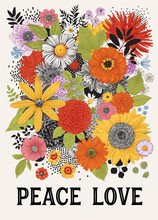 Peace Love. Graphic Floral Composition. Retro. 60s. Colorful