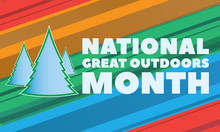 NATIONAL GREAT OUTDOORS MONTH. Celebrated In June. Poster, Card, Banner, Background Design. 