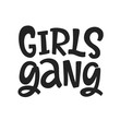 © Artrise Stocker - Girls gang hand drawn lettering vector design