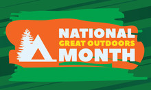 NATIONAL GREAT OUTDOORS MONTH. Celebrated In June. Poster, Card, Banner, Background Design. 