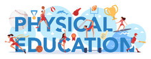 Physical Education Lesson School Class Typographic Header Concept