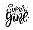 Vector illustration of Super Girl text for clothes. Kids badge tag icon. Inspirational quote card invitation banner. Feminine calligraphy background. Celebration lettering typography. Slogan graphics 