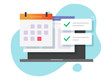 © Elena - Online website calendar page list with important day or internet schedule deadline agenda reminder notification tasks on laptop computer vector flat cartoon, illustration of pc web organizer app
