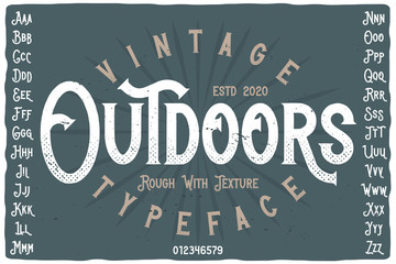 Vintage label font named Outdoors. Strong typeface with capital and small letters and numbers for any your design like posters, t-shirts, logo, labels etc.