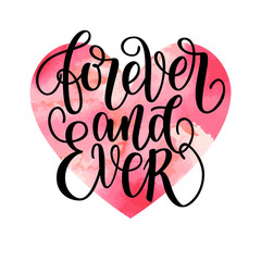forever and ever black and white hand written lettering phrase about love to valentines day design p