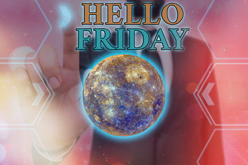 Wall Mural - Handwriting text writing Hello Friday. Conceptual photo used to express happiness from beginning of fresh week Elements of this image furnished by NASA