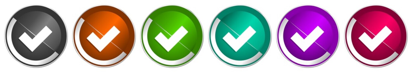 Fototapete - Accept icon set, silver metallic chrome border vector web buttons in 6 colors options for webdesign