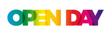 The Word Open Day. Vector Banner With The Text Colored Rainbow.