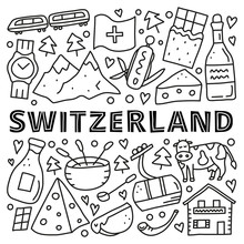 Poster With Doodle Outline Switzerland Travel Icons Including Cheese, Chocolate, Cable Car, Train, Cow, Alpine Mountains, House Chalet, Fondue, Alphorn, Wine, Milk, Etc Isolated On White Background.