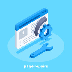 isometric vector image on a blue background, web page window and gear with arrow and a wrench next to it, page repairs
