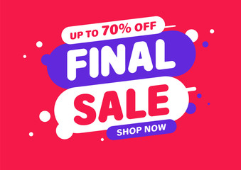 Canvas Print - Final Sale banner, special offer and sale. Shop now or this weekend only. Up to 50 or 60 or 70 off. Discount, mega sale. Vector illustration.