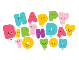 Wall Mural - Happy birthday to you. Kawaii balloon colorful letters. Cute stickers emoticons isolated on white. Vector