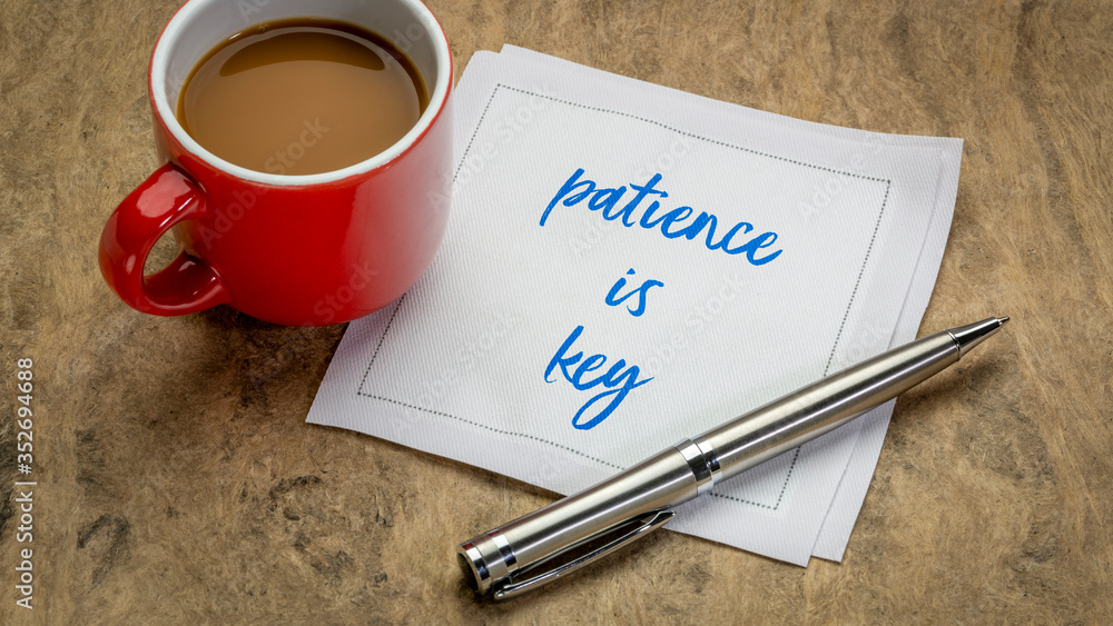 patience is key inspirational note - handwriting on a napkin with a cup of coffee - obrazy, fototapety, plakaty 