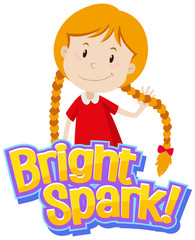 Wall Mural - Font design for word bright spark with cute girl