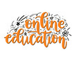 © Seja_aka_Lita - Online education handwritten lettering with doodle elements. Creative vector design for web banner, poster, social media or print. Motivational hand-drawn phrase.