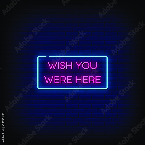 Fotografía Wish You Were Here Neon Signs Style Text vector