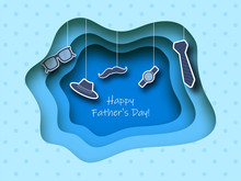Blue Polka Dots Paper Layer Cut Background Decorated With Sticker Style Glasses, Fedora Hat, Mustache, Wristwatch, Necktie Hangs For Happy Father's Day Celebration.