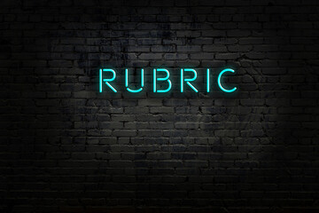 Wall Mural - Neon sign with inscription rubric against brick wall