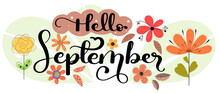 Hello September. SEPTEMBER Month Vector With Flowers And Leaves. Decoration Floral. Illustration Month September
