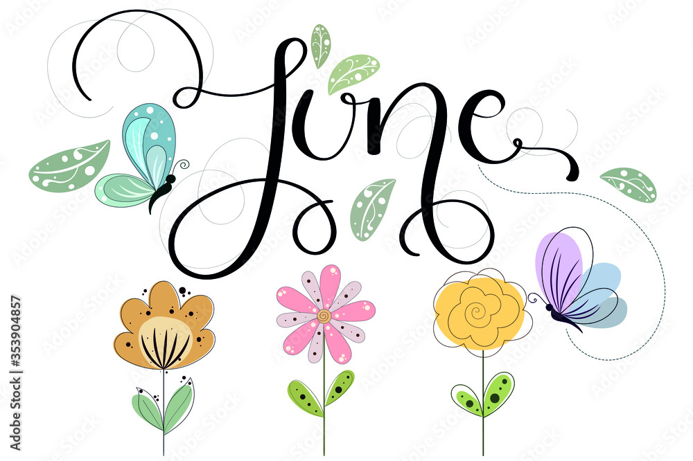 June Month Spring Hello June. JUNE month vector with flowers and leaves. Decoration ...