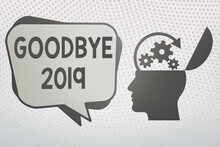Writing Note Showing Goodbye 2019. Business Concept For Welcoming And Celebrating A Happy New Year And Hello 2020 Hu Analysis Silhouette Topside Open With Gears And Bubble