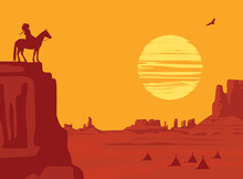 Vector Western Landscape With Wild American Prairies And A Silhouette Of An Indian Leader Riding A Horse On Top Of A Cliff At The Orange Sunset. Decorative Illustration, Wild West Vintage Background