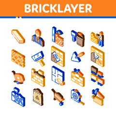 Wall Mural - Bricklayer Industry Icons Set Vector. Isometric Professional Bricklayer Worker, Mason Layer Equipment For Construct Brick Wall Illustrations