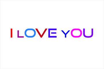 Colorful i love you text with white background.