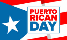 Puerto Rican Day. National Happy Holiday. Festival And Parade In Honor Of Independence And Freedom. Puerto Rico Flag. Latin American Country. Patriotic Elements. Vector Poster Illustration
