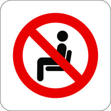 Do Not Sit Here No Sitting Warning Caution Notice Sign Vector Illustration