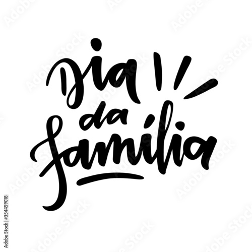 Dia Da Familia Family Day Brazilian Portuguese Hand Lettering Vector Stock Vector Adobe Stock