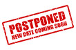 Postponed event stamp, new date coming soon