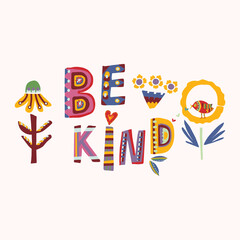 Wall Mural - Be kind motivation note card. Stay positive and support each other together greeting letter. Outreach hopeful kindness hand drawn collage lettering.