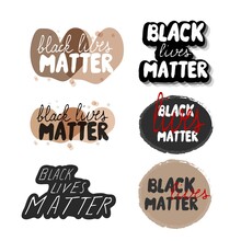 Set Of Banners, Quotes Black Lives Matter In Different Design Isolated On White Background Stock Vector Illustration
