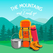 Tourist backpack, boots, bowler, rug against the backdrop of a mountain landscape. Flat cartoon illustration with quote. The mountain are calling and i must go. Vector illustration for hik and track