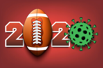  Numbers 2020 and coronavirus sign with football ball. Stop covid-19 outbreak. Caution risk disease 2019-nCoV. Cancellation of sports tournaments. Vector illustration