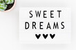 Lightbox with text: sweet dreams