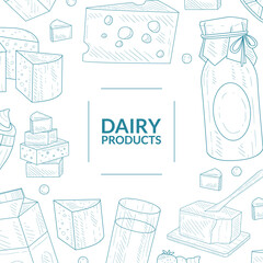 Poster - Dairy Products Banner Template, Natural Healthy Organic Food Hand Drawn Vector Illustration