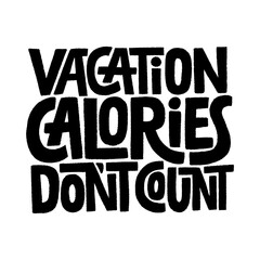 Vacation calories don t count