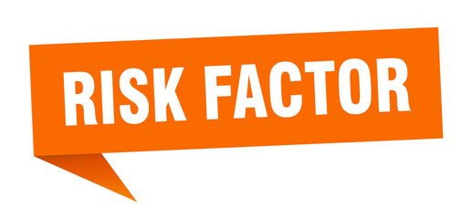 risk factor banner. risk factor speech bubble. risk factor sign