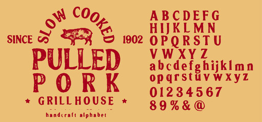 Hand drawn vintage retro font. Outdoor advertising of American restaurants and eateries inspired typeface. Textured unique brush script style alphabet. Letters and numbers. Vector Illustration.